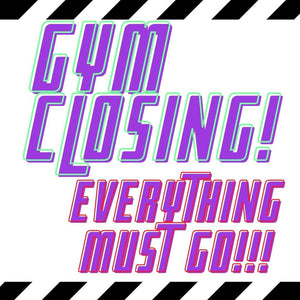 Gym Liquidation 6/28/21