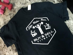 Lift Ride Run Buy & Sell Fitness T-Shirt - Buy & Sell Fitness